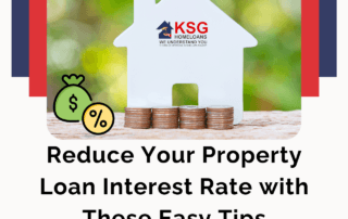Reduce Your Property Loan Interest Rate with These Easy Tips